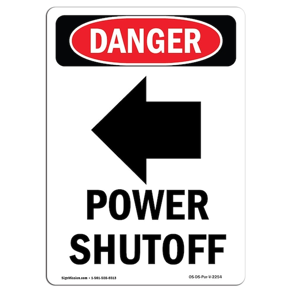 Safety Sign, OSHA Danger, 5" Height, Power Shutoff (Left Arrow), Portrait, 10PK